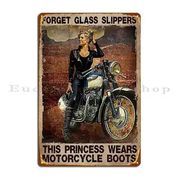 Забудьте о хрустальных тапочках, на этой принцессе мотоциклетные ботинки, Женщина-мотоциклист, Металлическая табличка, Гаражная кухня, Клуб создания Расти